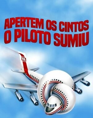 Download Apertem os Cintos o Piloto Sumiu Dual Áudio