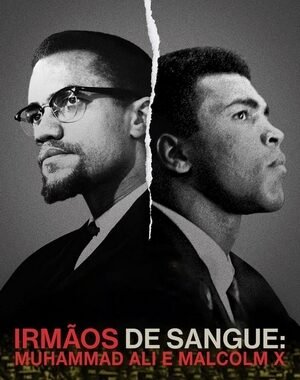 Download Irmãos de Sangue Muhammad Ali e Malcolm X Dual Áudio