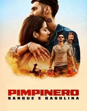 Baixar Pimpinero: Sangue e Gasolina Dual Áudio