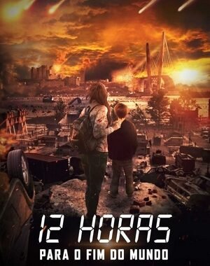 Baixar 12 Horas Para o Fim do Mundo Dual Áudio