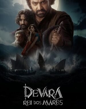 Baixar Devara: Rei dos Mares – Parte 1 Dual Áudio