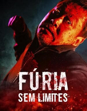 Baixar Fúria Sem Limites Dual Áudio