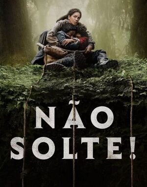 Baixar Não Solte Dual Áudio