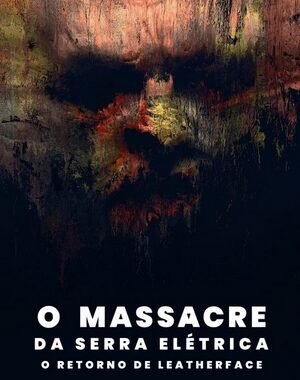 Baixar O Massacre da Serra Elétrica: O Retorno de Leatherface Dual Áudio