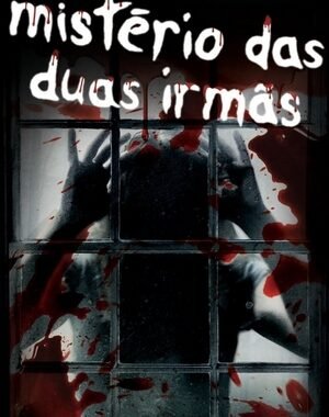Baixar O Mistério das Duas Irmãs Dual Áudio