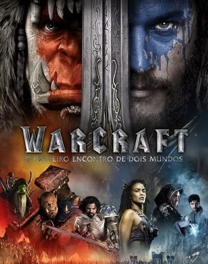 Baixar Warcraft: O Primeiro Encontro de Dois Mundos Dual Áudio