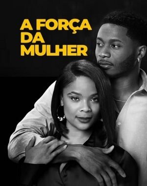 Baixar A Força da Mulher Dual Áudio