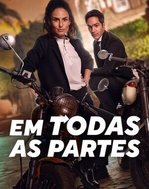 Baixar Em Todas as Partes Dual Áudio