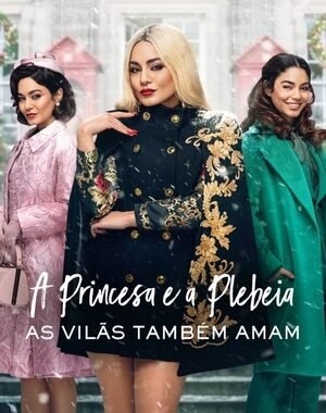 Baixar A Princesa e a Plebeia: As Vilãs Também Amam Dual Áudio
