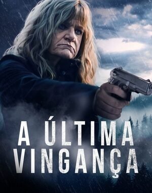 Baixar A Última Vingança Dual Áudio
