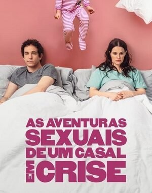 Baixar As Aventuras Sexuais de Um Casal em Crise Dual Áudio
