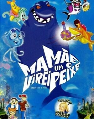 Baixar Mamãe, Virei Um Peixe! Dual Áudio