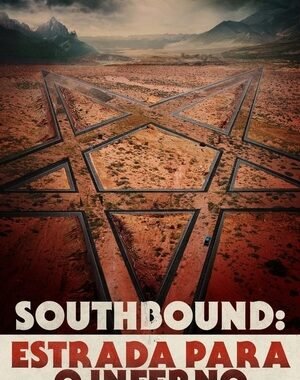 Baixar Southbound: Estrada Para o Inferno Dual Áudio