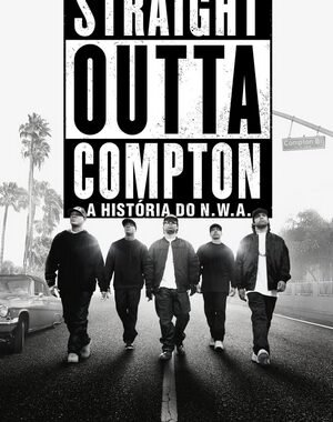 Baixar Straight Outta Compton: A História do N.W.A Dual Áudio