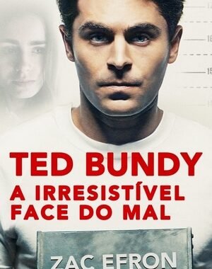 Baixar Ted Bundy: A Irresistível Face do Mal Dual Áudio
