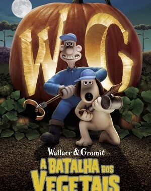 Baixar Wallace & Gromit: A Batalha dos Vegetais Dual Áudio